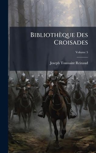 Bibliothèque Des Croisades