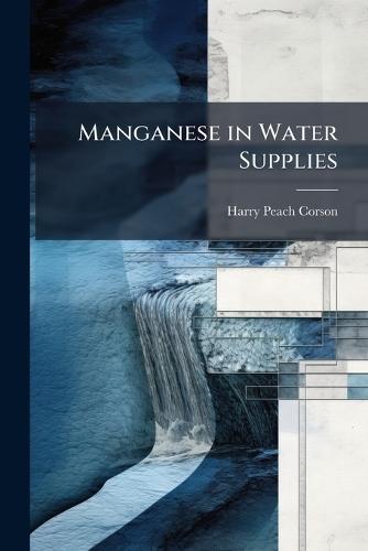 Manganese in Water Supplies