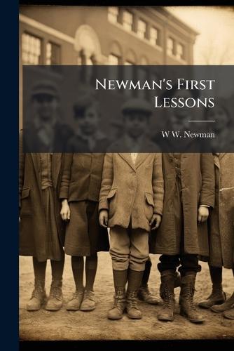 Newman's First Lessons