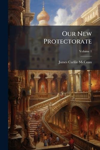 Our New Protectorate