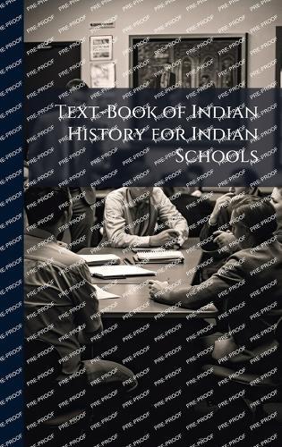 Text-Book of Indian History for Indian Schools