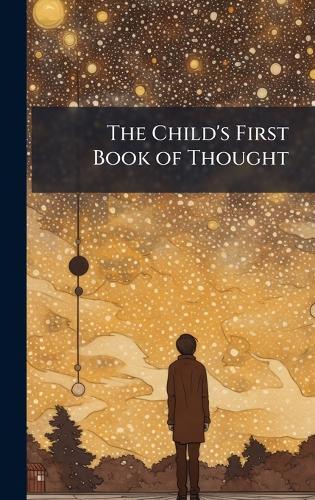 The Child's First Book of Thought