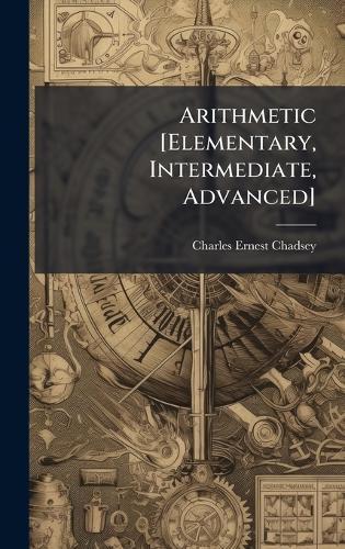 Arithmetic [Elementary, Intermediate, Advanced]
