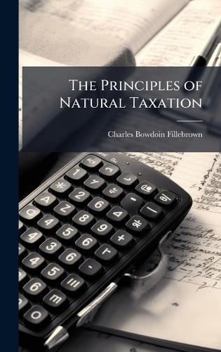 The Principles of Natural Taxation