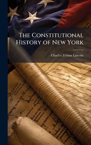 The Constitutional History of New York