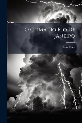 O Clima Do Rio De Janeiro