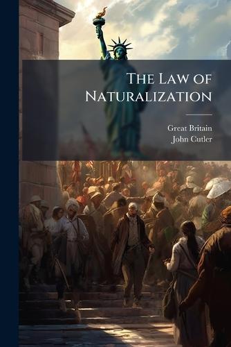 The Law of Naturalization
