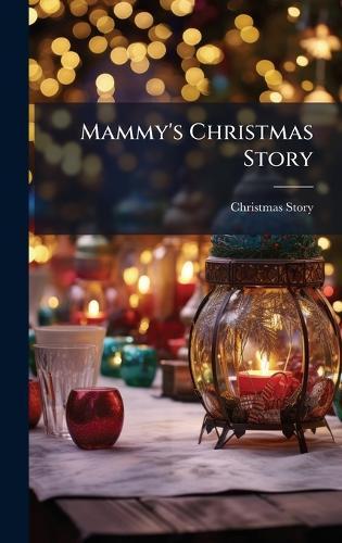 Mammy's Christmas Story