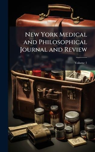 New York Medical and Philosophical Journal and Review
