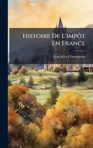 Histoire De L'impÃ´t En France
