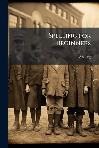 Spelling for Beginners