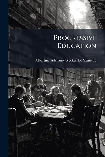 Progressive Education