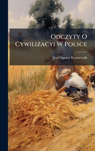 Odczyty O Cywilizacyi W Polsce