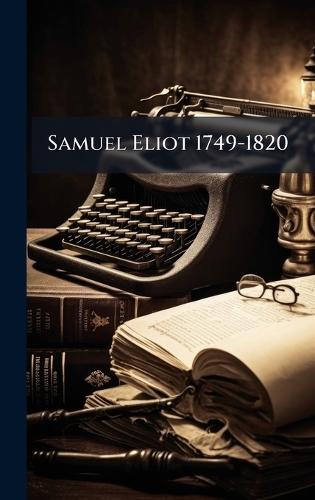 Samuel Eliot 1749-1820