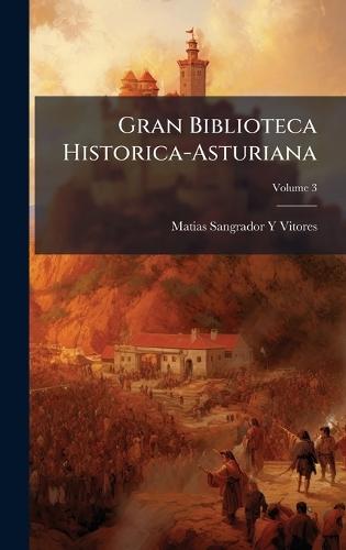 Gran Biblioteca Historica-Asturiana