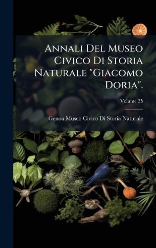 Annali Del Museo Civico Di Storia Naturale ""Giacomo Doria"".