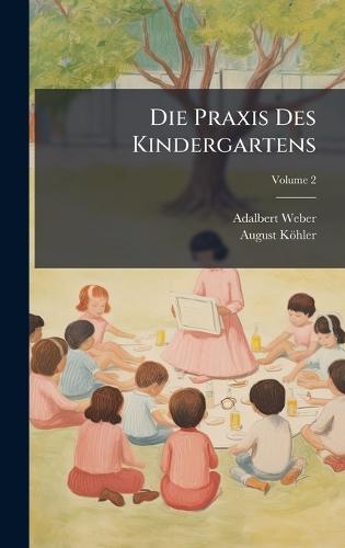 Die Praxis Des Kindergartens