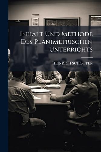 Inhalt Und Methode Des Planimetrischen Unterrichts