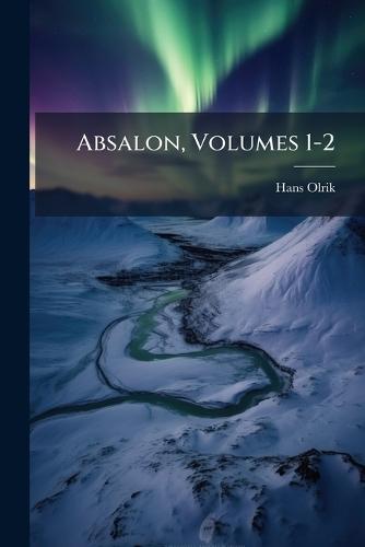 Absalon, Volumes 1-2