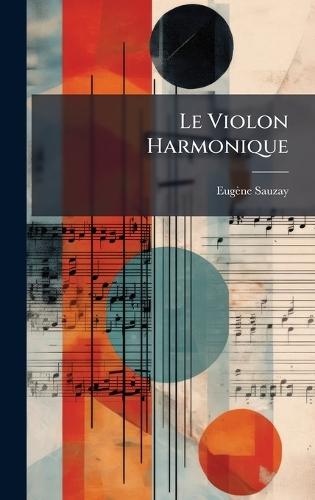 Le Violon Harmonique
