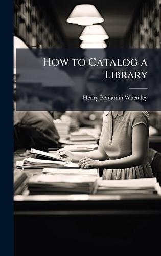 How to Catalog a Library