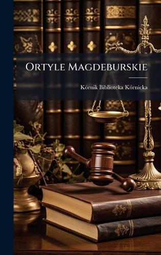 Ortyle Magdeburskie