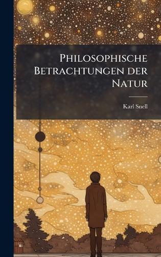 Philosophische Betrachtungen der Natur