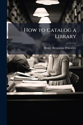 How to Catalog a Library