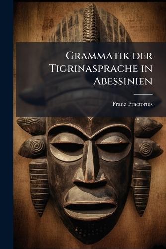 Grammatik der Tigrinasprache in Abessinien