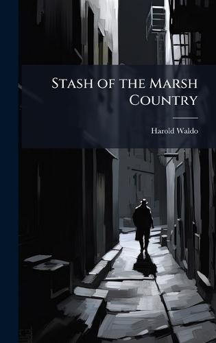 Stash of the Marsh Country