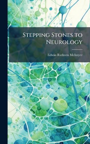 Stepping Stones to Neurology