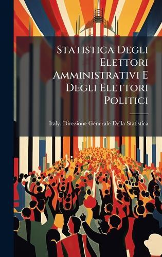 Statistica Degli Elettori Amministrativi E Degli Elettori Politici