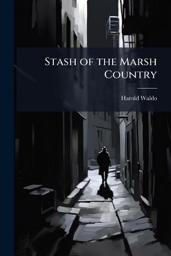 Stash of the Marsh Country
