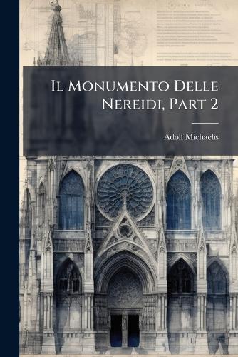 Il Monumento Delle Nereidi, Part 2
