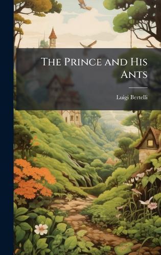 The Prince and His Ants