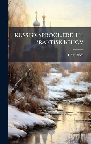 Russisk SproglÃ]re Til Praktisk Behov