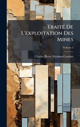 TraitÃ(c) De L'exploitation Des Mines