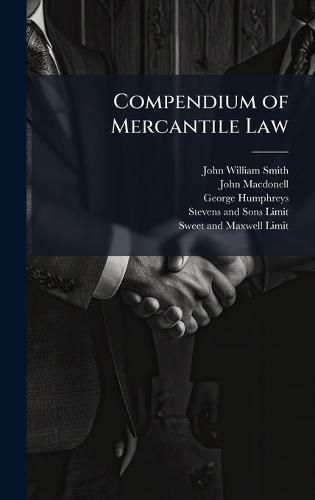 Compendium of Mercantile Law