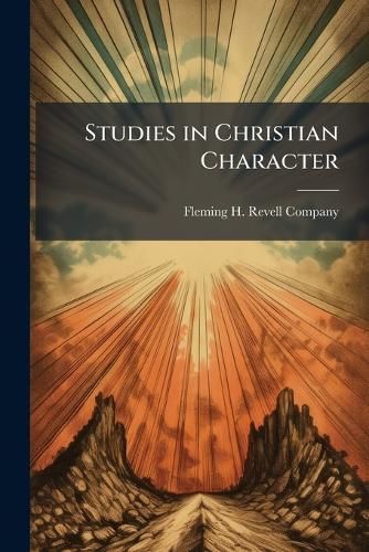 Studies in Christian Character