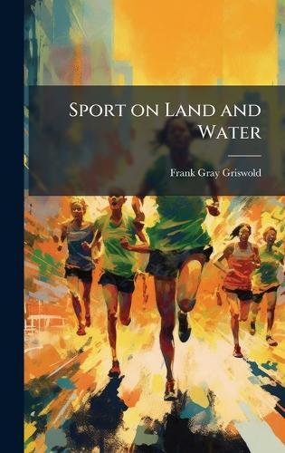 Sport on Land and Water