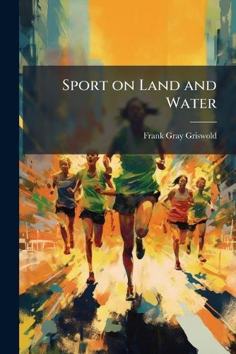 Sport on Land and Water