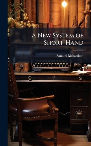 A New System of Short-Hand