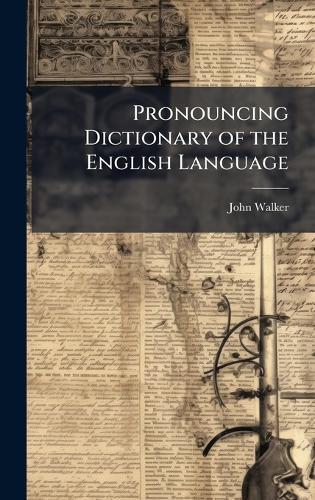 Pronouncing Dictionary of the English Language