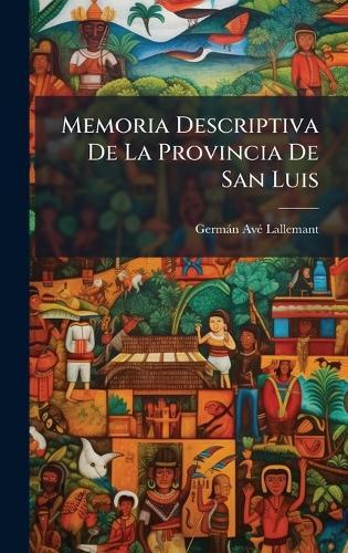 Memoria Descriptiva De La Provincia De San Luis