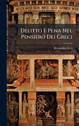 Delitto E Pena Nel Pensiero Dei Greci