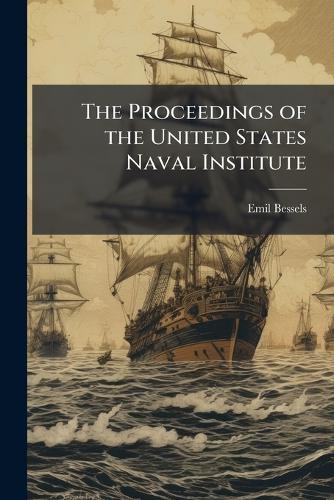 The Proceedings of the United States Naval Institute
