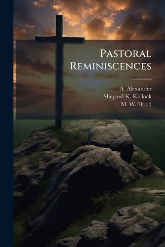 Pastoral Reminiscences