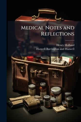 Medical Notes and Reflections
