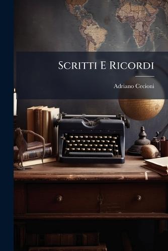 Scritti E Ricordi