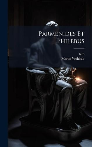 Parmenides Et Philebus